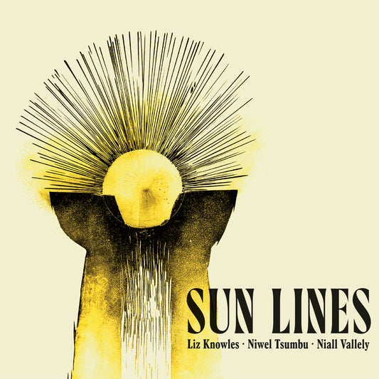Liz Knowles, Niwel Tsumbu, Niall Vallely - Sun Lines - pre-order