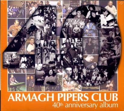 Armagh Pipers Club - 40th Anniversary Album